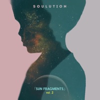 Sun Fragments, Vol. 2 - Soulution