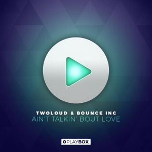 Ain't Talkin' Bout Love - Single