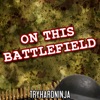 On This Battlefield - Single