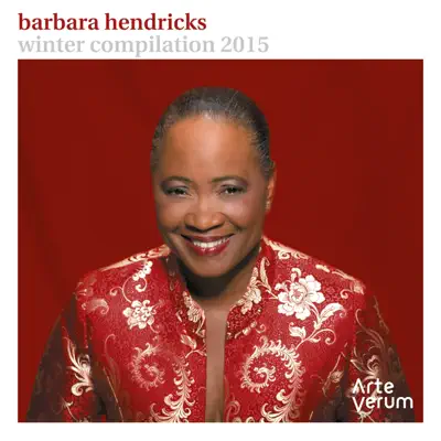 Barbara Hendricks: Winter Compilation 2015 - Barbara Hendricks