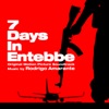7 Days in Entebbe (Original Motion Picture Soundtrack), 2018
