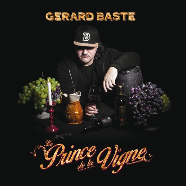 Le prince de la vigne - Gérard Baste