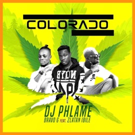 Colorado (feat. Bravog & Zlatan Ibile) Dj Phlame
