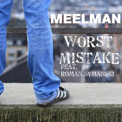 Worst Mistake (feat. Roman Symanski) - Single