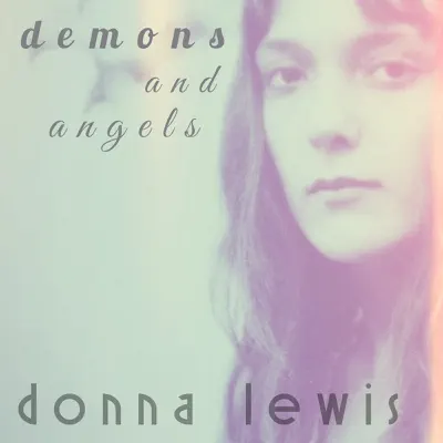 Demons and Angels - Single - Donna Lewis