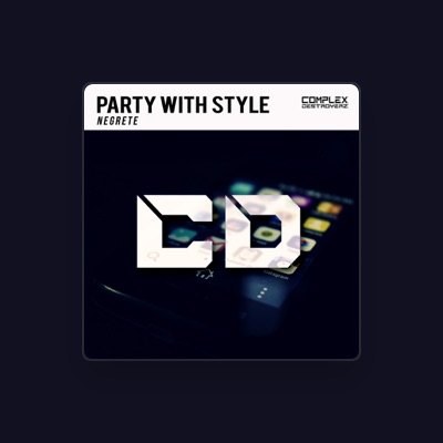 Listen to Party With Style, watch music videos, read bio, see tour dates & more!