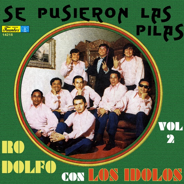 Se Pusieron las Pilas, Vol. 2 (with Los Ídolos)