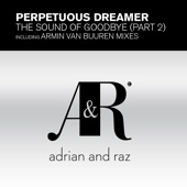 Perpetuous Dreamer - The Sound of Goodbye (Above & Beyond Us Radio Edit)