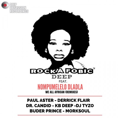We All African (Remixes) [feat. Nompumelelo Dladla]