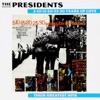 The Presidents - It's All Over