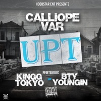 Upt (feat. Kingg Tokyo & BTY Youngin) - Single - Calliope Var