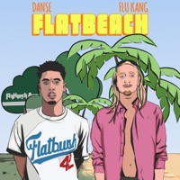 Flatbeach - EP - Danse & Flu Kang
