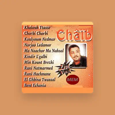 Listen to Chaib, watch music videos, read bio, see tour dates & more!