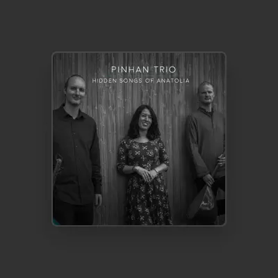 Listen to Pinhan Trio, watch music videos, read bio, see tour dates & more!