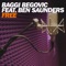 Free (feat. Ben Saunders) [Radio Edit] - Baggi Begovic lyrics