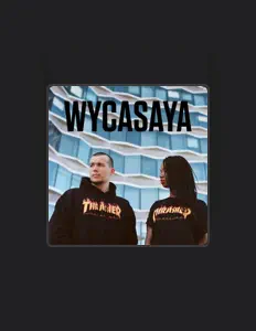 Dengarkan Wycasaya, tonton video musik, baca bio, lihat tanggal tur & lainnya!
