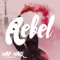 Rebel - Mad Mark lyrics