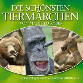 Die schönsten Tiermärchen von Manfred Kyber