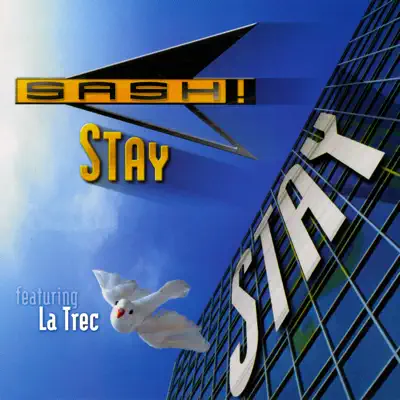 Stay (feat. La Trec) - Sash!