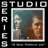 for KING & COUNTRY - O God Forgive Us