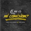 Que Es Mi Comision - Single