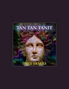 Tan Tan Tanit을(를) 듣고, 뮤직 비디오를 보고, 약력을 읽고, 투어 일정 등을 확인하세요!