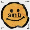 Sin Ti (feat. Willy Rodríguez, McKlopedia & La Vida Bohème) - Single