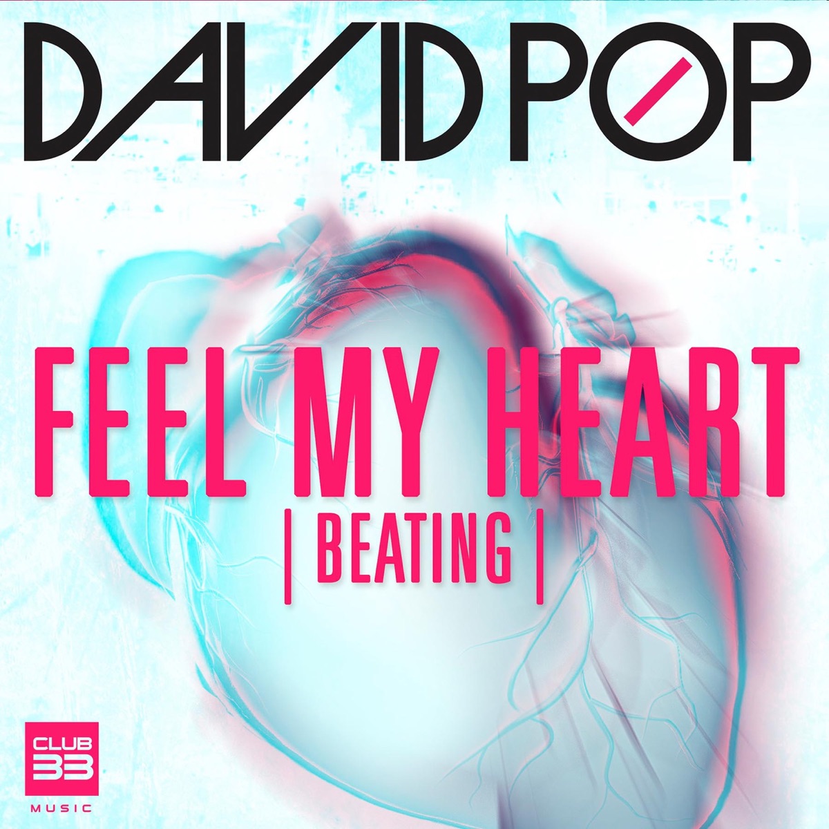 Feel My Heart (Beating) [Radio Edit] - Single - Album by David Pop - Apple  Music