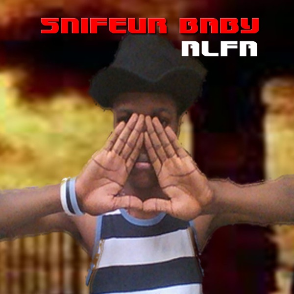 Alfa - Single - Snifeur Baby