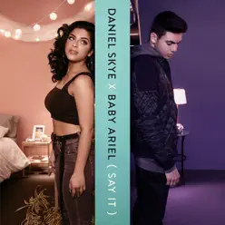 Say It - Single - Daniel Skye Say It - Single - Daniel Skye