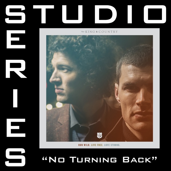 No Turning Back (Studio Series Performance Track) - - EP - for KING & COUNTRY