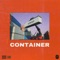 Container - CKay lyrics