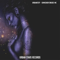 Somebody / Inside Me - Single - Urbanstep