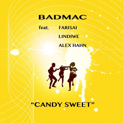 Candy Sweet (feat. Farisai, Lindiwe & Alex Hahn) - Single