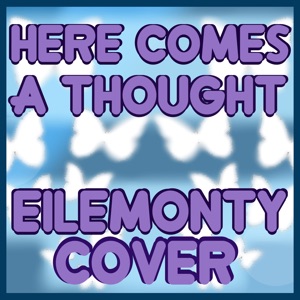 Here Comes a Thought - Single