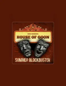 收听 House of Goon、观看音乐视频、阅读小传、查看巡演日期等 ！