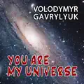 You Are My Universe
