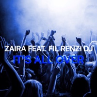 It's All Over (feat. Fil Renzi DJ) - EP [DJ Mix] - Zàira