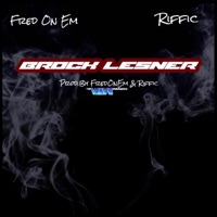 Brock Lesnar (feat. Riffic) - Single - Fred on Em