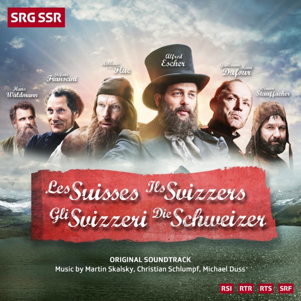 Les Suisses / Ils Svizzers / Gli Svizzeri / Die Schweizer (Original Score)