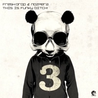 This Is Funky Bitch! - Single - Fresh Drop & NozPera