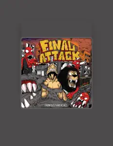 Final Attackを聴いたり、ミュージックビデオを鑑賞したり、経歴やツアー日程などを確認したりしましょう！