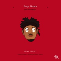 Stay Down - Single - Oren Major