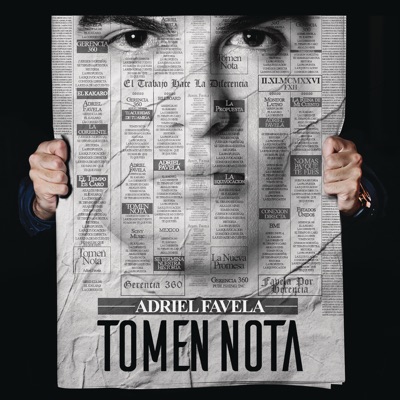 Tomen Nota - Adriel Favela