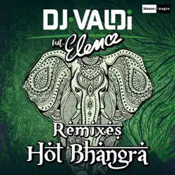 Hot Bhangra (feat. Elena) - EP - Dj Valdi Hot Bhangra (feat. Elena) - EP - Dj Valdi