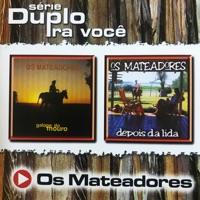Os Mateadores - Depois da Lida