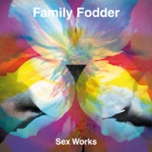 Family Fodder - Fuck You Til I'm Dead (Exhumed)