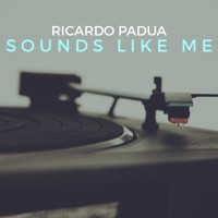 Sounds Like Me - Ricardo Padua