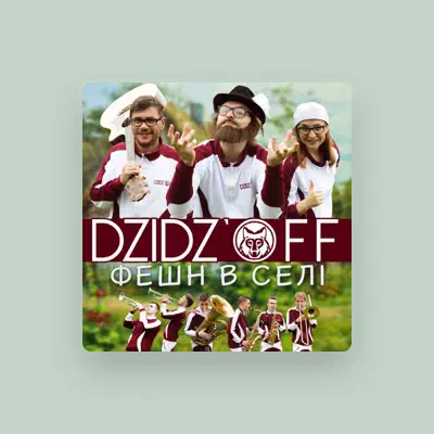 Listen to DZIDZ'OFF, watch music videos, read bio, see tour dates & more!