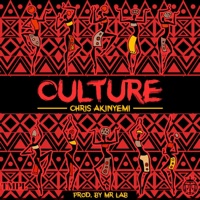 Culture - Single - Chris Akinyemi